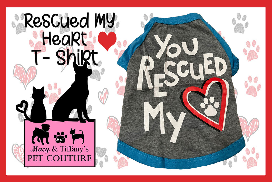 You Rescued My Heart Pet Shirt